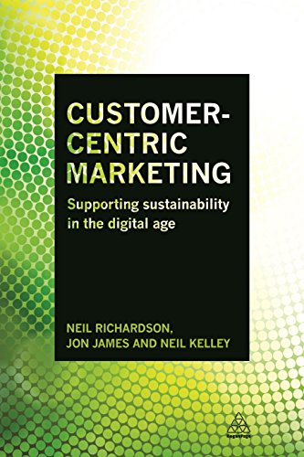 Customer-Centric Marketing Supporting Sustainability In The Digital Age [Hardcover]