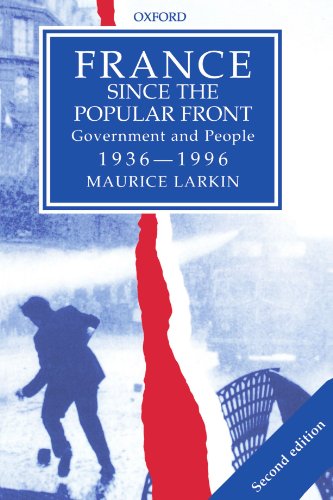 France since the Popular Front Government and People 1936-1996 [Paperback]