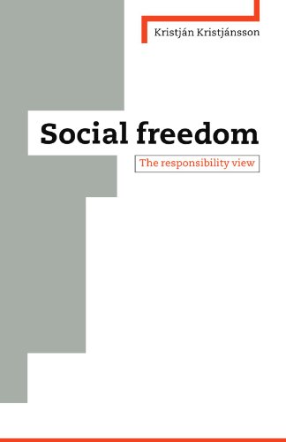 Social Freedom The Responsibility View [Paperback]