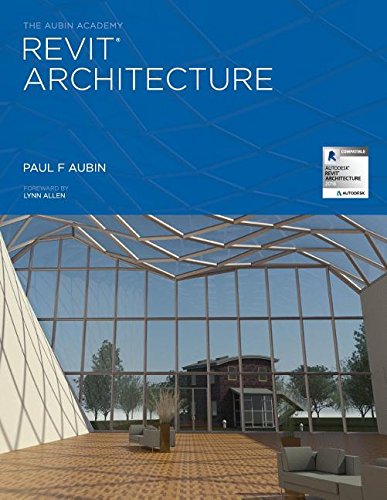 The Aubin Academy Revit Architecture 2016 And Beyond [Paperback]