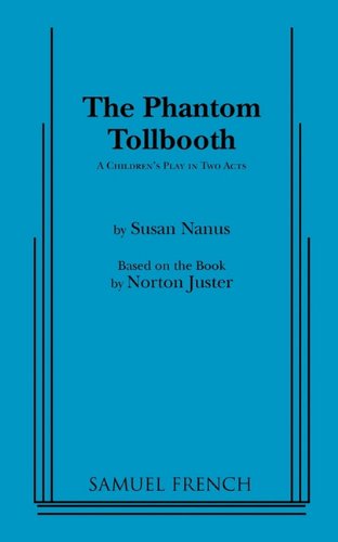 The Phantom Tollbooth A Children's Play In Two Acts [Paperback]