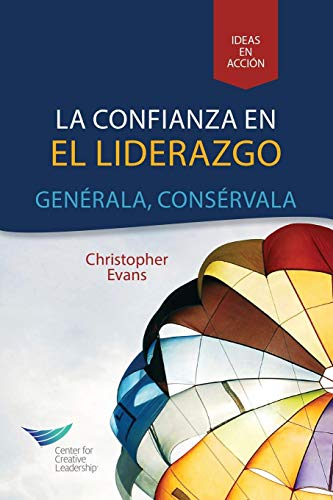 Leadership Trust Build It, Keep It (spanish) (spanish Edition) [Paperback]