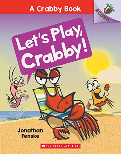 Let&39s Play, Crabby An Acorn Book (A Crabby Book 2) [Paperback]