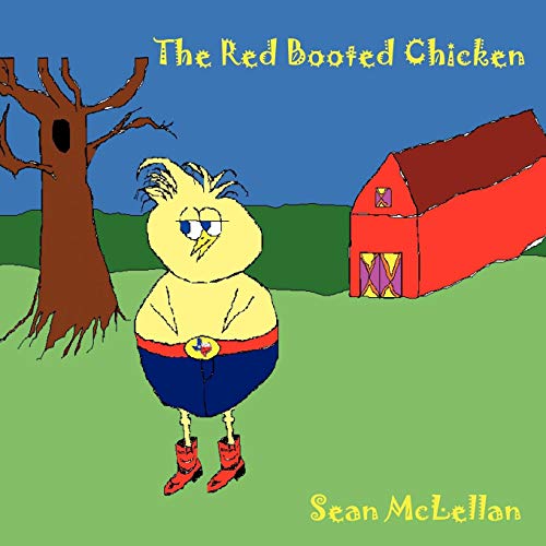 The Red Booted Chicken [Paperback]