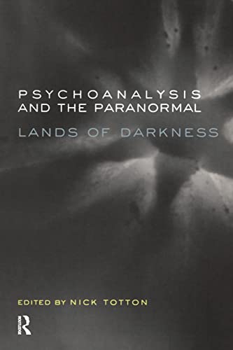 Psychoanalysis and the Paranormal Lands of Darkness [Paperback]
