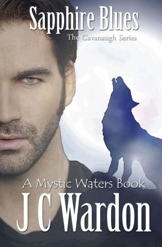 Sapphire Blues (the Cavanaugh Series) (volume 5) [Paperback]