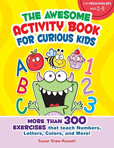 The Awesome Activity Book for Curious Kids More Than 300 Exercises That Teach N [Paperback]