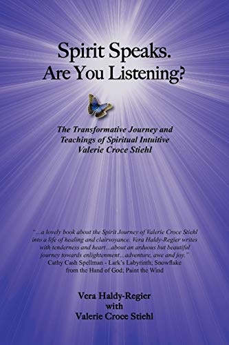 Spirit Speaks-Are You Listening The Transformative Journey & Teachings Of Spiri [Paperback]