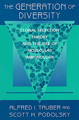 The Generation of Diversity Clonal Selection Theory and the Rise of Molecular I [Paperback]