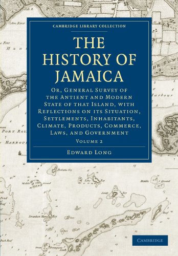 The History of Jamaica Or, General Survey of the Antient and Modern State of th [Paperback]