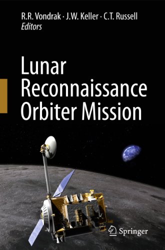 Lunar Reconnaissance Orbiter Mission [Hardcover]