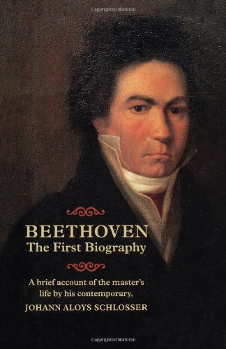 Beethoven - The First Biography [Paperback]