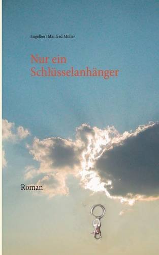 Nur Ein Schlusselanhanger (german Edition) [Paperback]