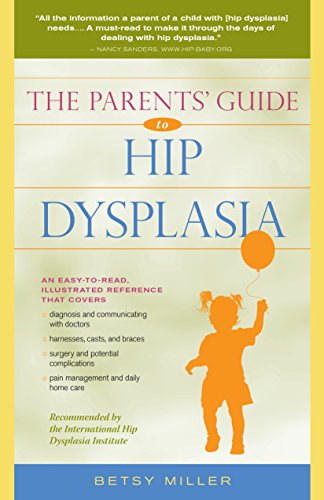 The Parents' Guide to Hip Dysplasia [Hardcover]