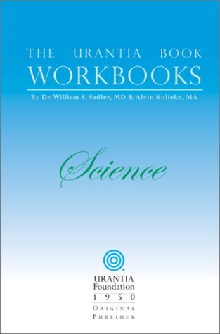The Urantia Book Workbooks Volume Ii - Science [Paperback]
