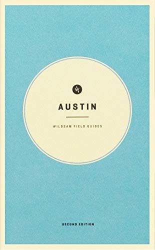 Wildsam Field Guides Austin [Paperback]