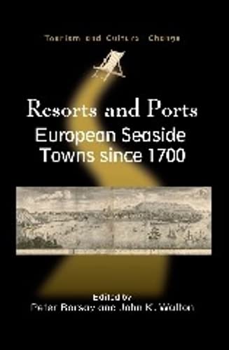 Resorts and Ports European Seaside Towns since 1700 [Paperback]