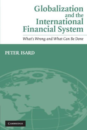 Globalization and the International Financial System What's Wrong and What Can  [Paperback]