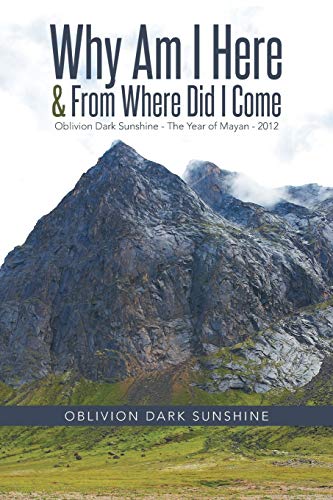 Why Am I Here and from Where Did I Come  Oblivion Dark Sunshine - the Year of M [Paperback]
