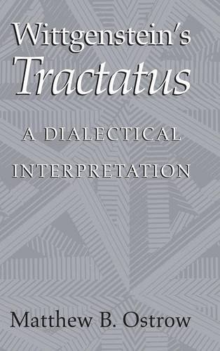 Wittgenstein's Tractatus A Dialectical Interpretation [Hardcover]