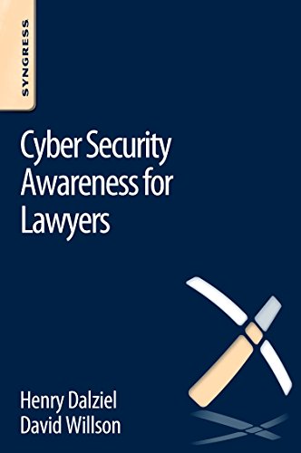 Cyber Security Awareness for Lawyers [Paperback]