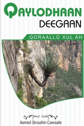 Qaylodhaan Deegaan Qoraallo Xul Ah (somali Edition) [Paperback]