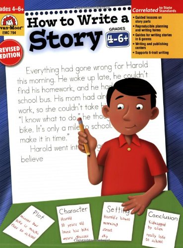 How To Write A Story, Grades 4-6+ [Paperback]