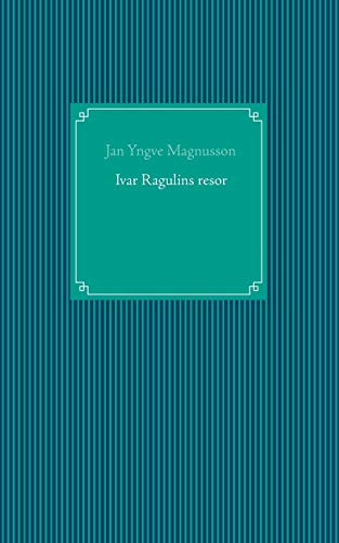 Ivar Ragulins Resor [Paperback]