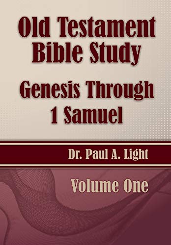 Old Testament Bible Study, Genesis Through 1 Samuel [Paperback]