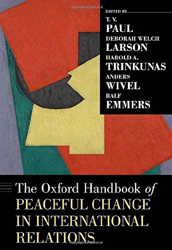 The Oxford Handbook of Peaceful Change in International Relations [Hardcover]