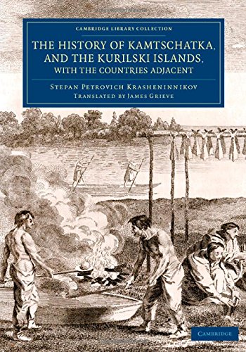 The History of Kamtschatka, and the Kurilski Islands, with the Countries Adjacen [Paperback]