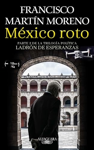 Mxico roto / Broken Mexico [Paperback]