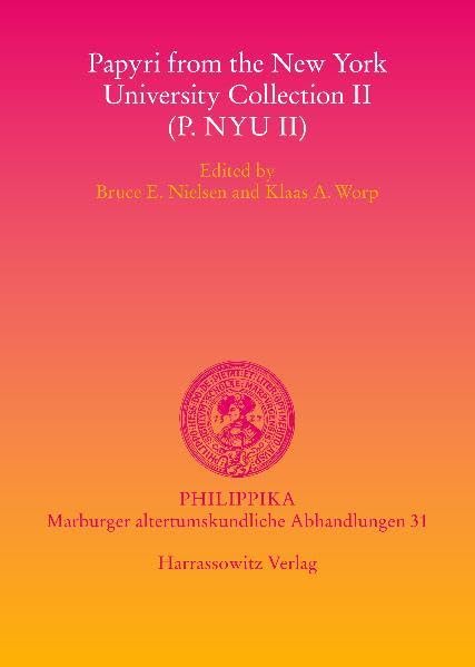 Papyri from the New York University Collection II (P.NYU II) [Paperback]