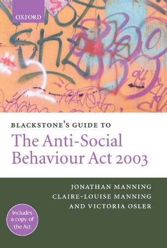 Blackstone's Guide to the Anti-Social Behaviour Act 2003 [Paperback]