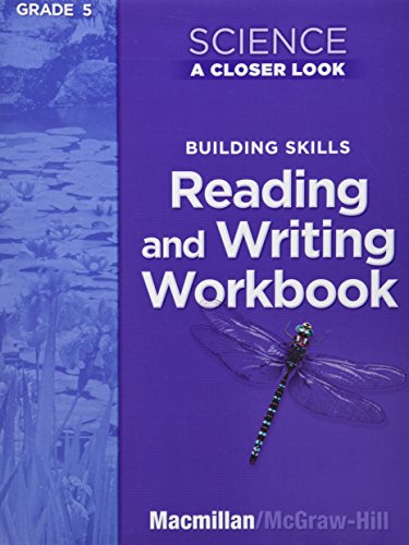Science, A Closer Look, Grade 5, Reading and Writing in Science Workbook [Paperback]