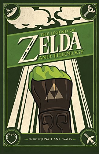 The Legend Of Zelda And Theology [Paperback]