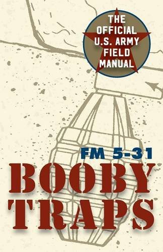 U.S. Army Guide To Boobytraps [Paperback]