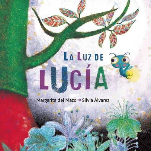 La luz de Luc&237a [Hardcover]