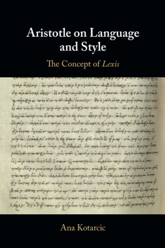 Aristotle on Language and Style The Concept of Lexis [Paperback]