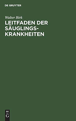 Leitfaden Der Sauglingskrankheiten [Hardcover]