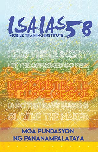 Mga Pundasyon Ng Pananampalataya  Isaias 58 Mobile Training Institute 1 [Paperback]
