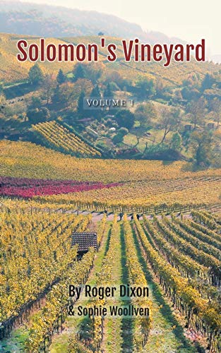 Solomon's Vineyard  The Diary of an Accidental Vigneron [Paperback]