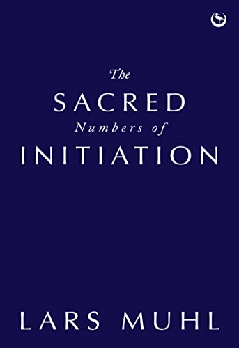The Sacred Numbers of Initiation An Ancient Essene Numerology System [Hardcover]