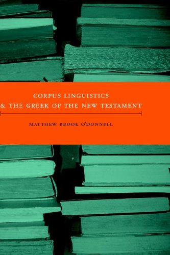 Corpus Linguistics And The Greek Of The New Testament (new Testament Monographs) [Hardcover]