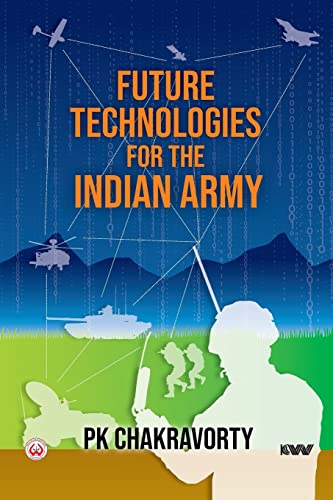 Future Technologies For The Indian Army