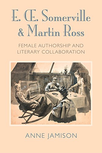 E. Somerville &amp Martin Ross Female Authorship and Literary Collaboration [Hardcover]