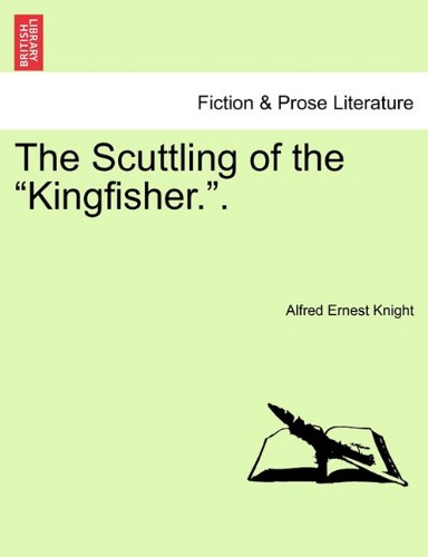 Scuttling of the Kingfisher [Paperback]