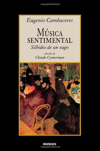 Musica Sentimental  Silbidos de un Vago [Paperback]