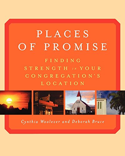Places of Promise Finding Strength in Your Congregation's Location [Paperback]