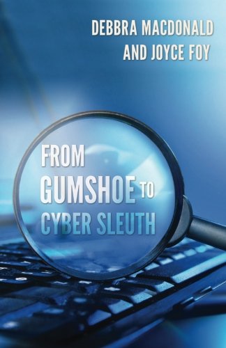 From Gumshoe To Cyber Sleuth [Paperback]